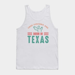 True legends are born in Texas Tank Top